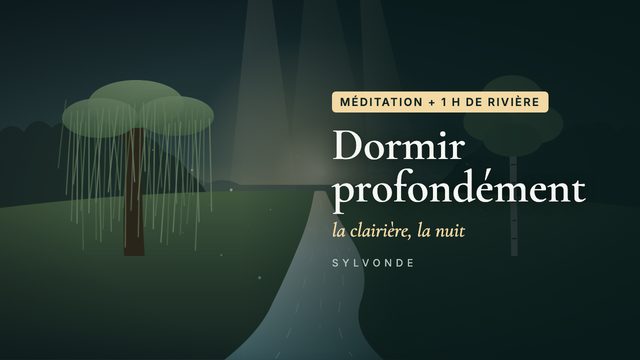 Méditation pour s'endormir avec une heure de bruit de rivière